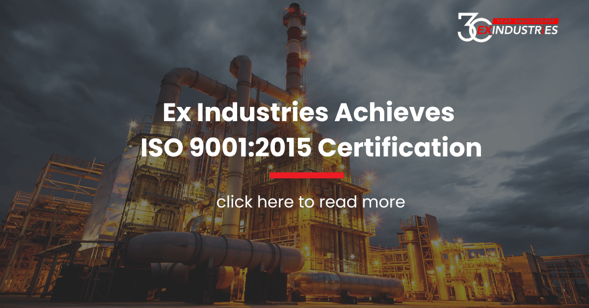 Ex Industries Achieves ISO 90012015 Certification